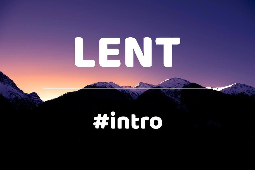 Image for: Lent: Intro - 40 Day Reading Plan with the Fathers